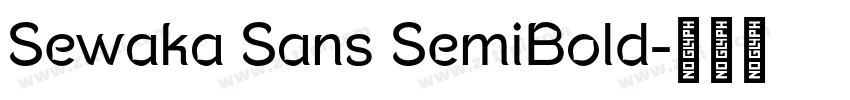 Sewaka Sans SemiBold字体转换 Sewaka Sans SemiBold字体转换